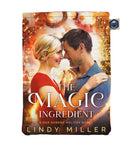 The Magic Ingredient by Lindy Miller