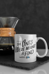 The Ones We're Meant To Find 11 oz Mug